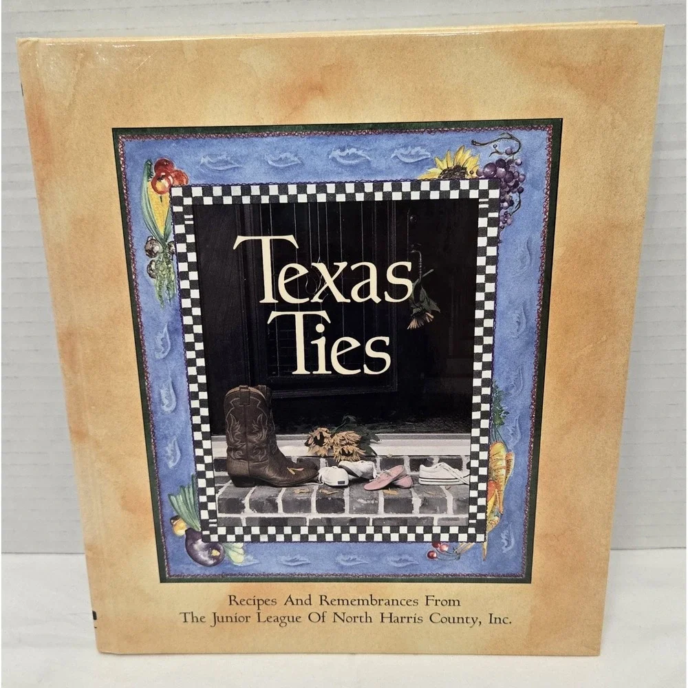 TEXAS TIES Cookbook, Junior League of North Harris County SPRING TX (1997) GUC